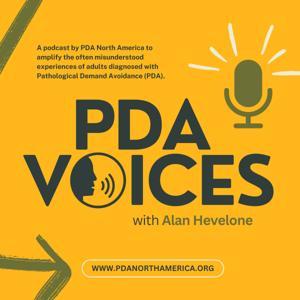 PDA Voices (Pathological Demand Avoidance) by PDA North America