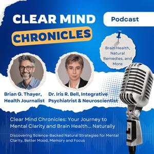 Clear Mind Chronicles - Natural Brain Health by ibell