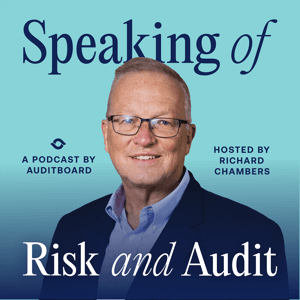 Speaking of Risk and Audit by AuditBoard