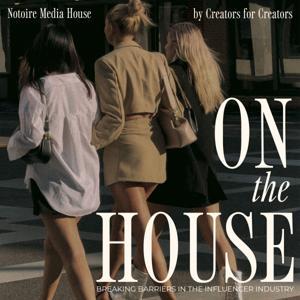 On the House Influencer Marketing Growth Strategies by Amanda Rush Holmes