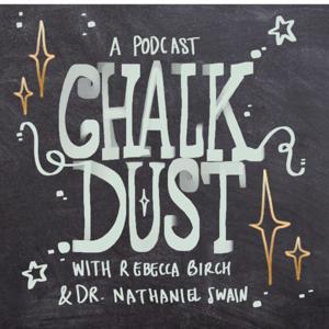 Chalk Dust by Nathaniel Swain
