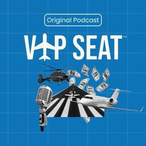 The VIP Seat: Weekly Private Aviation News by Jessie Naor and Preston Holland | Experts in Private and Corporate Aviation