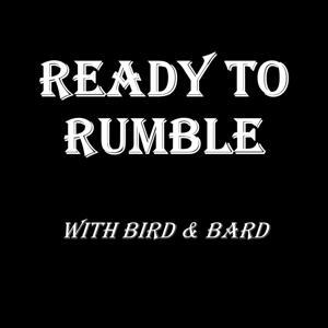 Ready to Rumble with Bird & Bard by pjyq7wf7gp