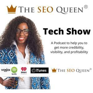 The Seo Queen Tech Show by Zhe Scott - The SEO Queen