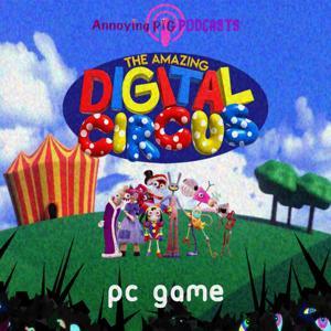 The Amazing Digital Circus (PC Game) by Annoying Pig