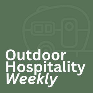 Outdoor Hospitality Weekly by Matt Whitermore