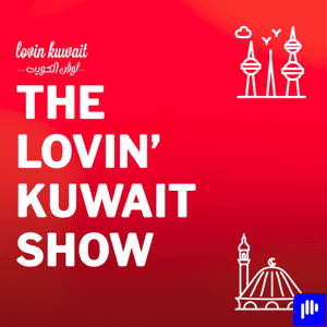 The Lovin Kuwait Show by Augustus Media