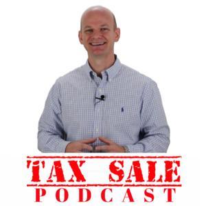 The Tax Sale Podcast - Investing in Tax Deeds & Tax Liens by Casey Denman