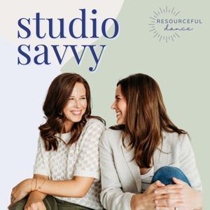 Studio Savvy: Insider Insights for Dance Studio Owners by Meagan and Colleen | Resourceful Dance