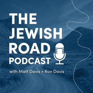 The Jewish Road Podcast by Matt Davis + Ron Davis