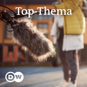 Top-Thema mit Vokabeln | Audios | DW Deutsch lernen by DW