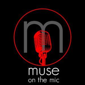 Muse On The Mic by Emily Muse