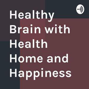 Healthy Families with Health Home and Happiness by Cara Comini