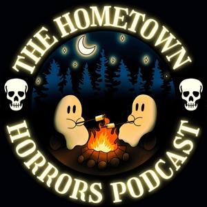 The Hometown Horrors Podcast by The Hometown Horrors Podcast