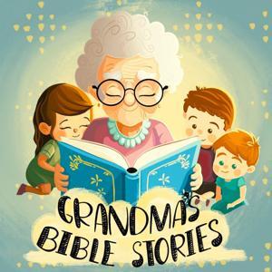 Grandma's Bible Stories by Joel Palmer