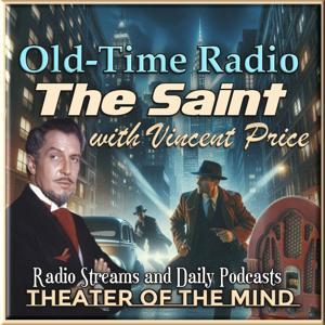 The Saint - Old Time Radio by theaterofthemind-otr.com