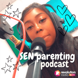 SEN Parenting and Wellbeing by Revolution Radio Limited