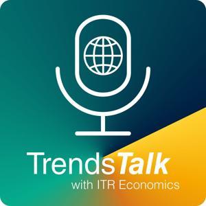 TrendsTalk by ITR Economics