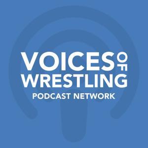 Voices of Wrestling Podcast Network by Voices of Wrestling
