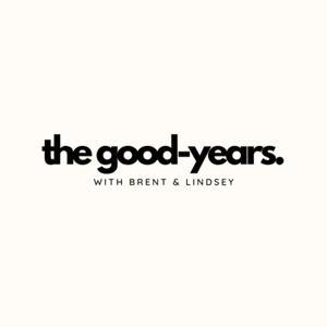The Good-Years by with Brent & Lindsey