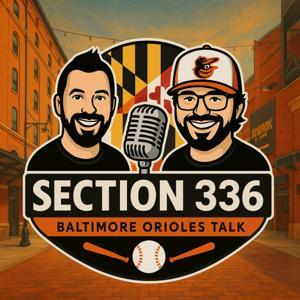Section 336 - Baltimore Orioles Talk by Section 336