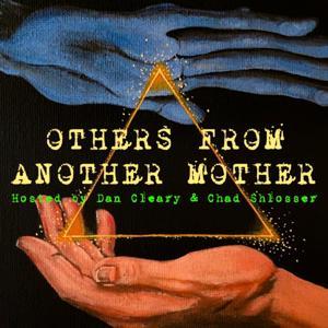Others From Another Mother by Dan Cleary and Chad Shlosser
