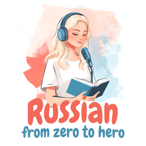 Russian from Zero to Hero by Irina Grigoreva