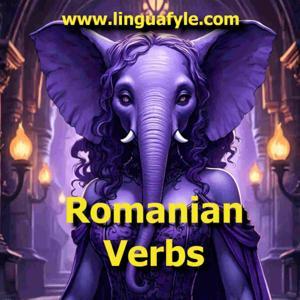 Romanian verbs by linguafyle by Don lamar