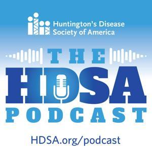 The HDSA Podcast by Huntington's Disease Society of America