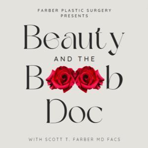 Beauty and the Boob Doc by Farber Plastic Surgery