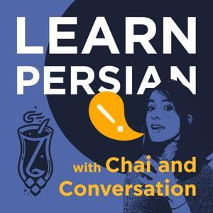 Learn Persian with Chai and Conversation by Chai & Conversation