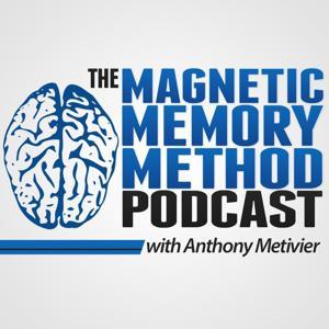 The Magnetic Memory Method Podcast by Anthony Metivier