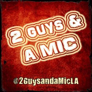 2 Guys and a Mic by Toad Hop Network
