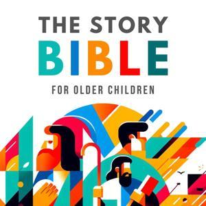 The Story Bible for Older Children by Paideia Press