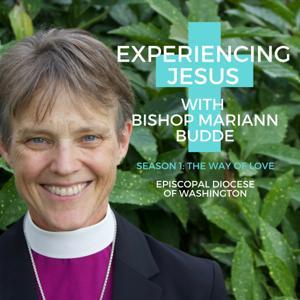 Experiencing Jesus with Bishop Mariann by Bishop Mariann Budde