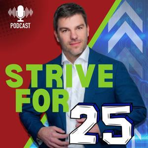 Strive For 25 by Joel Farrell