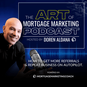 Art of Mortgage Marketing by Doren Aldana