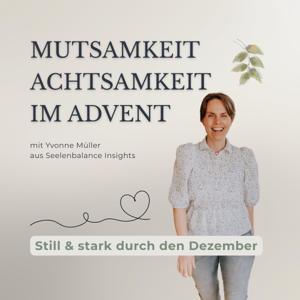 Mutsamkeit Achtsamkeit im Advent by Yvonne Müller