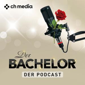Der Bachelor Schweiz - der Podcast by CH Media TV AG