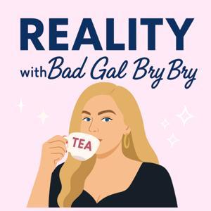 Reality With Bad Gal Bry Bry by Bryannah