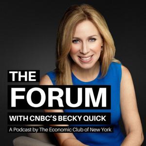 The Forum with Becky Quick by The Economic Club of New York