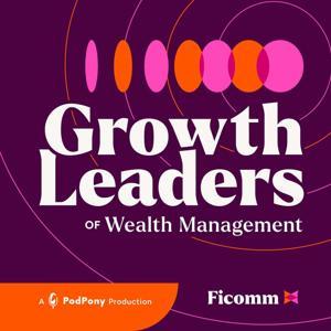 Growth Leaders of Wealth Management by Meg Carpenter