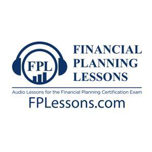 Financial Planning Certification Exam Audio Lessons by Financial Planning Certification Exam Audio Lessons