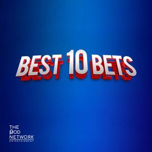 Best10Bets by The Pod Network Entertainment