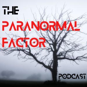 The Paranormal Factor Podcast by Richard Wright