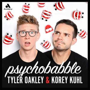 Psychobabble with Tyler Oakley & Korey Kuhl by Tyler Oakley, Korey Kuhl, and Audacy