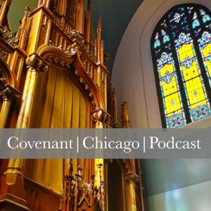 Sermons and Audio of Covenant Presbyterian Church of Chicago by Sermons and Audio of Covenant Presbyterian Church of Chicago