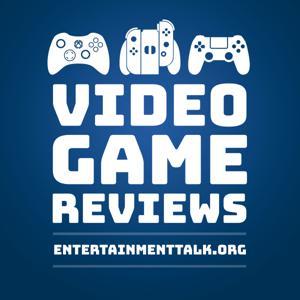 Entertainment Talk Video Game Reviews by Entertainment Talk