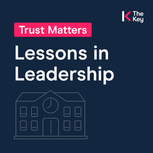 Trust Matters: Lessons in Leadership by The Key
