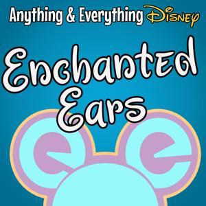 Enchanted Ears: A Disney Adults Podcast by Angela & Joe: Your Disney Friends